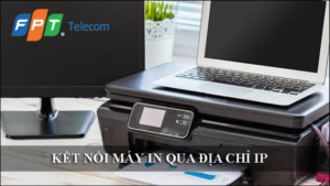 Cách kết nối máy in qua địa chỉ IP trên máy tính Windows