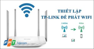 cach-thiet-lap-tp-link-de-phat-wifi