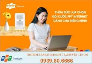 Lắp đặt mạng FPT tại Huyện Cần Giờ – HCM siêu ưu đãi năm mới 2022