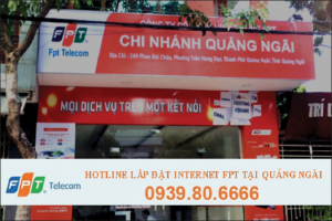Lắp đặt mạng FPT tại Quảng Ngãi miễn phí hòa mạng