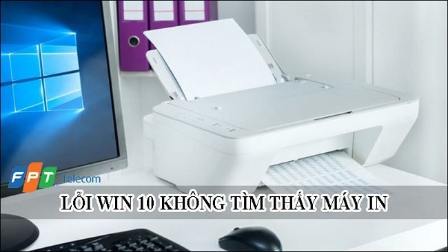 cach-xu-ly-khi-win-10-khong-tim-thay-may-in-don-gian